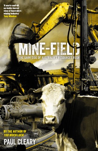 Mine-Field: The Dark Side of Australia's Resources Rush