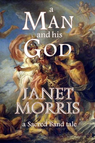 A Man and His God (Sacred Band of Stepsons: Sacred Band Tales Book 1)