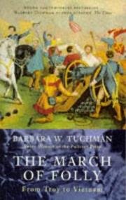 The March of Folly From Troy to Vietnam