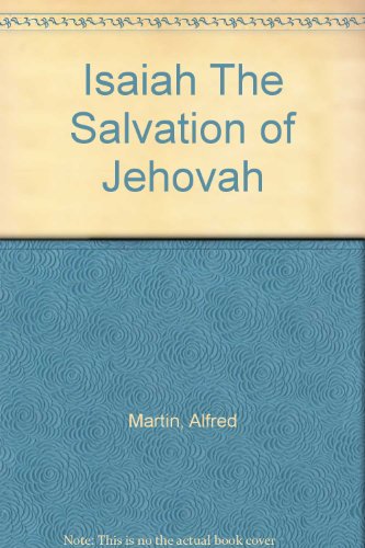Isaiah The Salvation of Jehovah