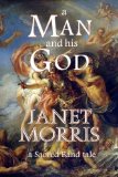 A Man and His God (Sacred Band of Stepsons: Sacred Band Tales Book 1)