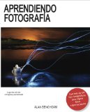 Aprendiendo Fotografia (Spanish Edition)