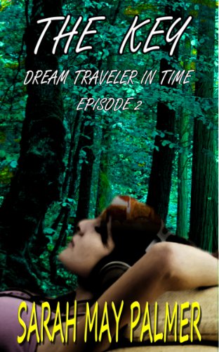 The Key (Dream Traveler In Time Book 2)