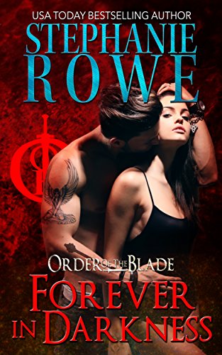 Forever in Darkness (Order of the Blade)