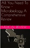 All You Need To Know - Microbiology A Comprehensive Review (1)