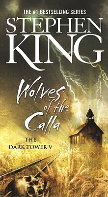 Wolves of the Calla   [DARK TOWER V05 WOLVES OF THE C] [Prebound]