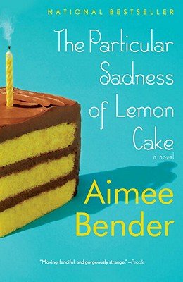 The Particular Sadness of Lemon Cake   [PARTICULAR SADNESS OF LEMON CA] [Paperback]