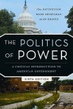 The Politics of Power: A Critical Introduction to American GovernmentÂ Â  [POLITICS OF POWER 6/E] [Paperback]