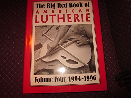 Big Red Book of American Lutherie Volume 4