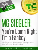 On Google and the Art of Being Evil and other excerpts from You're Damn Right I'm a Fanboy