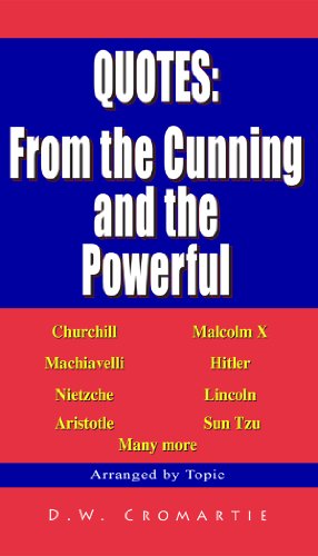 Quotes: from the Cunning and the Powerful