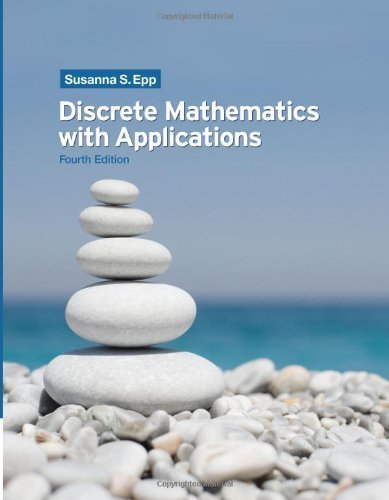Discrete Mathematics with Applications 4th edition by Epp, Susanna S. published by Brooks Cole Hardcover