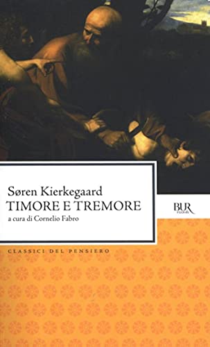 Timore e tremore: Aut-aut (Diapsalmata) (Classici del pensiero Vol. 562) (Italian Edition)
