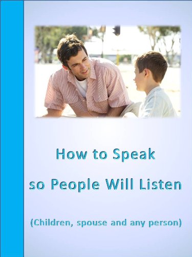 How to Speak so People Will Listen