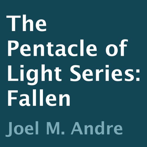The Pentacle of Light Series, Book 4: Fallen