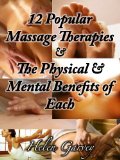 12 Popular Massage Therapies & The Physical & Mental Benefits of Each
