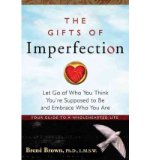 The Gifts of Imperfection: Let Go of Who You Think You're Supposed to Be and Embrace Who You Are-by book's seller
