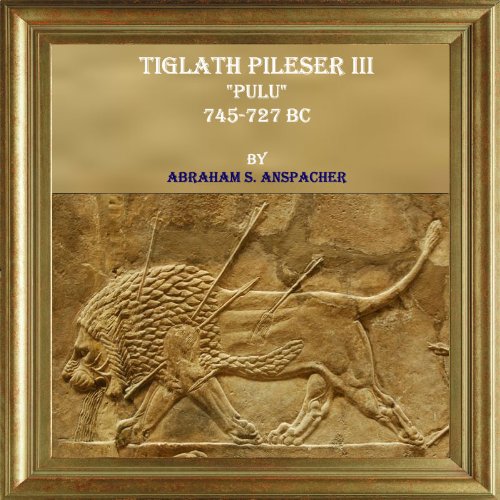 TIGLATH PILESER III "PULU". 745-727 BC