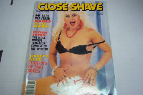 Close Shave Adult Magazine "14 Bare Beavered Babes Flash" Vol.1 #5 1988