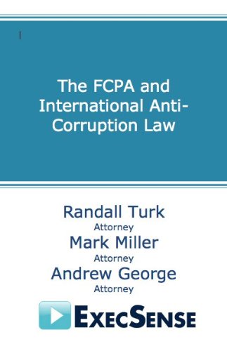 The FCPA and International Anti-Corruption Law