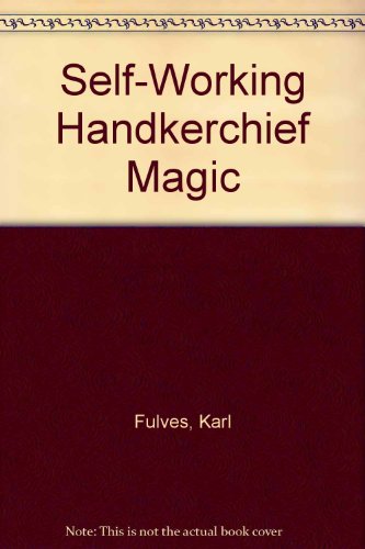 Self-Working Handkerchief Magic