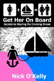 Get Her On Board - Secrets to Sharing the Cruising Dream