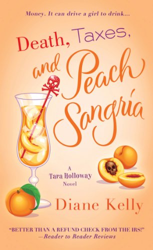 Death, Taxes, and Peach Sangria (A Tara Holloway Novel Book 4)
