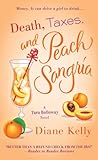 Death, Taxes, and Peach Sangria (A Tara Holloway Novel Book 4)