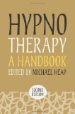 Hypnotherapy: A Handbook (Psychotherapy Handbooks)