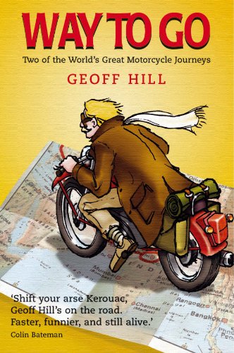 Way to Go: Two of the World's Great Motorcycle Journeys