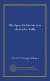 Weltgeschichte für das deutsche Volk (v. 2) (German Edition)