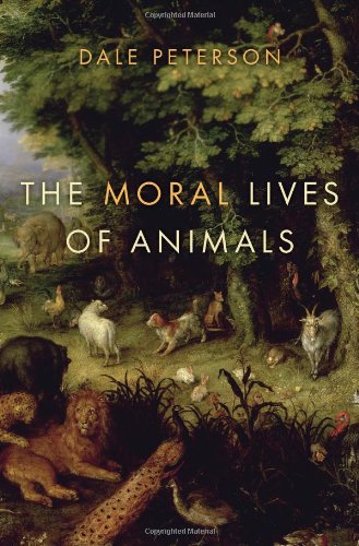 The Moral Lives of Animals