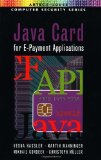 Java Card for E-Payment Applications 1st edition by Hassler, Vesna; Manninger, Martin; Gordeev, Mikhail; Muller, published by Artech House Print on Demand [ Hardcover ]