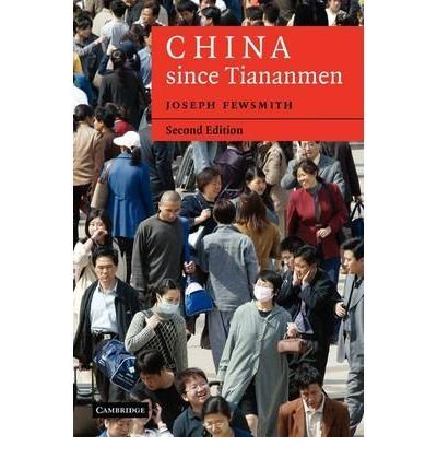 [ China Since Tiananmen: From Deng Xiaoping to Hu Jintao (Cambridge Modern China (Paperback)) ] By Fewsmith, Joseph ( Author ) [ 2008 ) [ Paperback ]