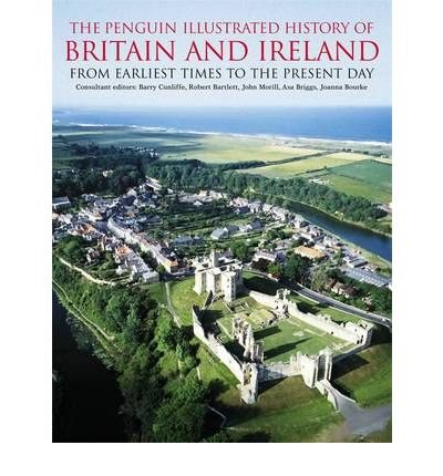 [ { THE PENGUIN ILLUSTRATED HISTORY OF BRITAIN & IRELAND } ] by Cunliffe, Barry (AUTHOR) Aug-30-2006 [ Paperback ]