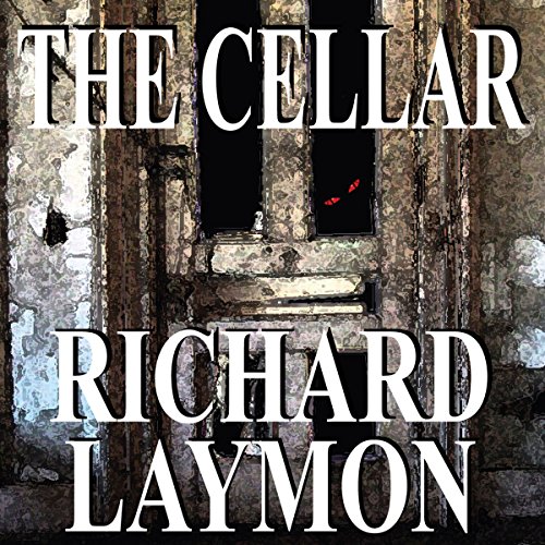 The Cellar: The Beast House Chronicles, Book 1