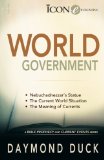 World Government (A Bible Prophecy & Current Events Series Book 4)
