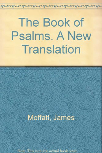 The Book of Psalms. A New Translation