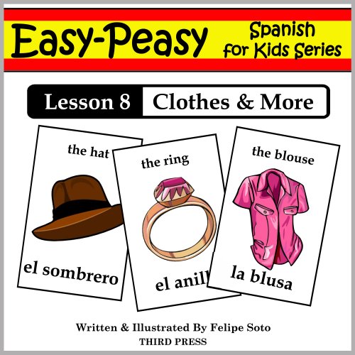 Spanish Lesson 8: Clothes, Shoes, Jewelry & Accessories (Easy-Peasy Spanish For Kids Series)