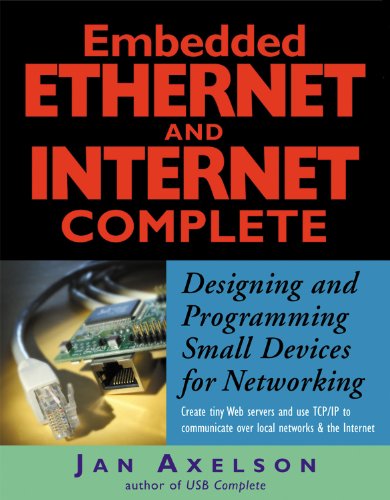 Embedded Ethernet and Internet Complete (Complete Guides series)