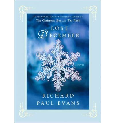 By Richard Paul Evans Lost December: A Novel (First Edition)