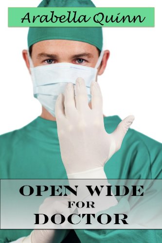 Open Wide for Doctor (Medical Fetish Erotica)
