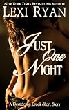 Just One Night (Decadence Creek Book 1)