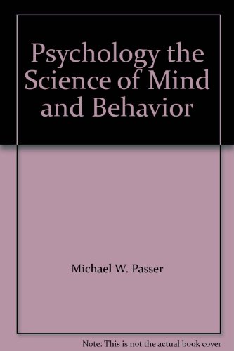 Psychology the Science of Mind and Behavior