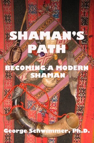 SHAMAN'S PATH: Becoming A Modern Shaman