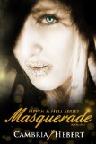 Masquerade (Heven and Hell Series Book 1)