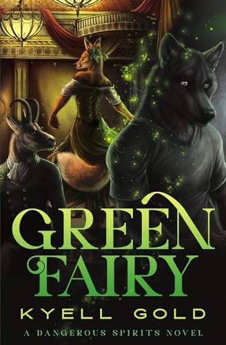 Green Fairy (Dangerous Spirits Book 1)