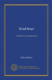 'Brief lives' (v.1): chiefly of contemporaries