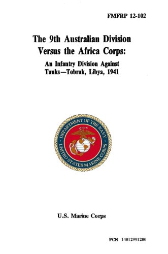 FMFRP 12-102 W Erratum The 9th Australian Division Versus the Africa Corps 1 (Student Loose Leaf Edition of the of 1991 Edition)