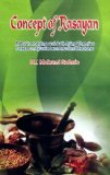 Concept of Rasayan (A Book on Aging and Anti-Aging Theories Based on Ayurved and Modern Medicine)